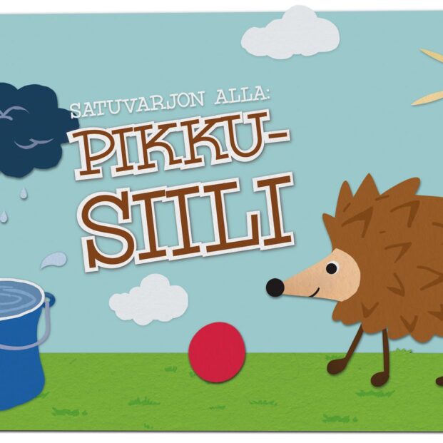 Piirroskuva, jossa vihreällä nurmella seisoo iloinen siili, punaisen pallon kanssa. Sinisellä taivaalla on muutamia pilviä ja aurinko sekä kuvan vasemmassa laidassa sadepilvestä tippuu vettä siniseen ämpäriin. Kuvan keskellä on teksti: Satuvarjon alla: Pikku-Siili.